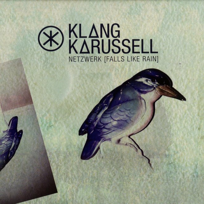 Klangkarussell - Netzwerk (Feels Like Rain)