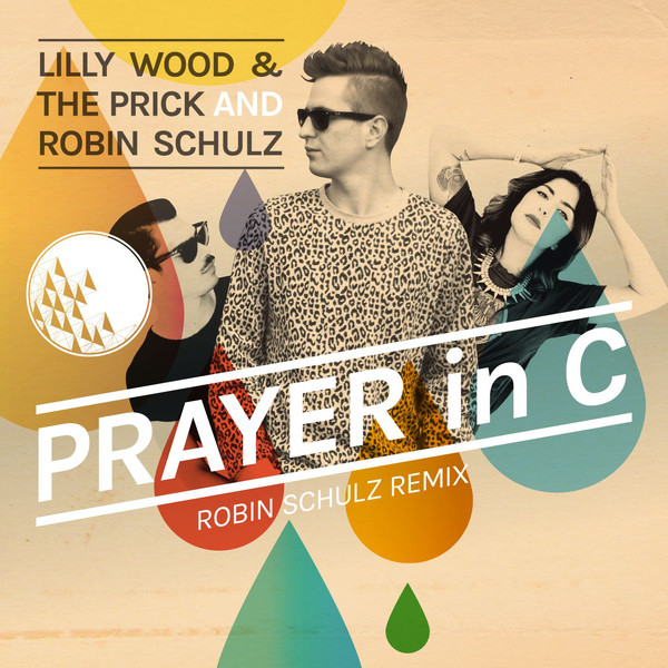 Lilly Wood & The Prick AND Robin Schulz - Prayer In C