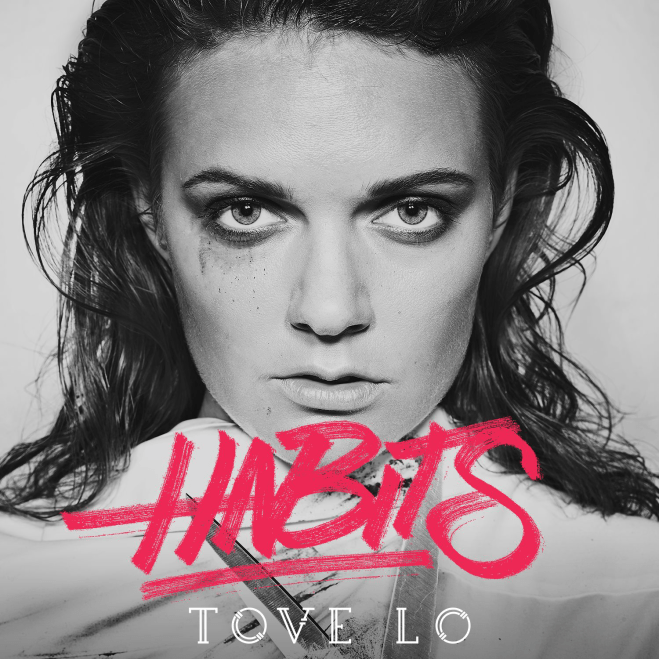 Tove Lo - Habits