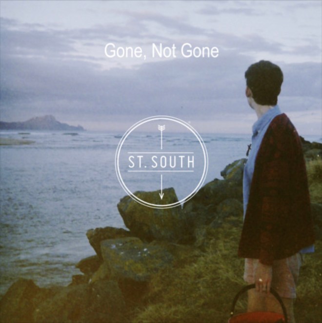 St. South - Gone, Not Gone