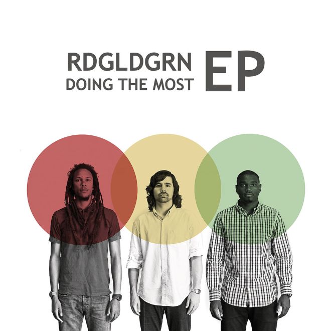RDGLDGRN - Doing The Most