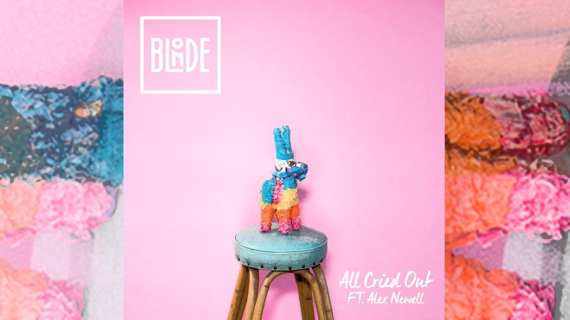 Blonde feat. Alex Newell - All Cried Out