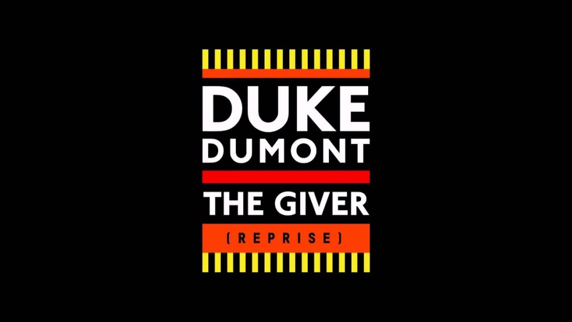 Duke Dumont - The Giver (Reprise)