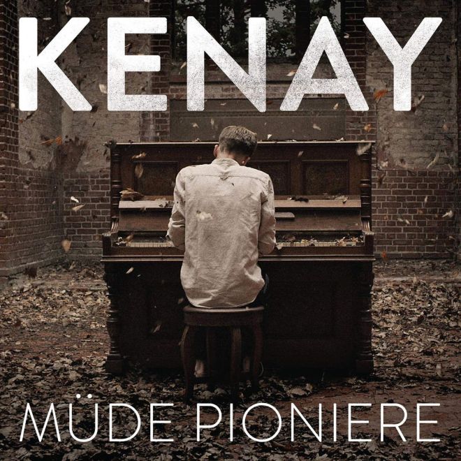 Kenay - Müde Pioniere