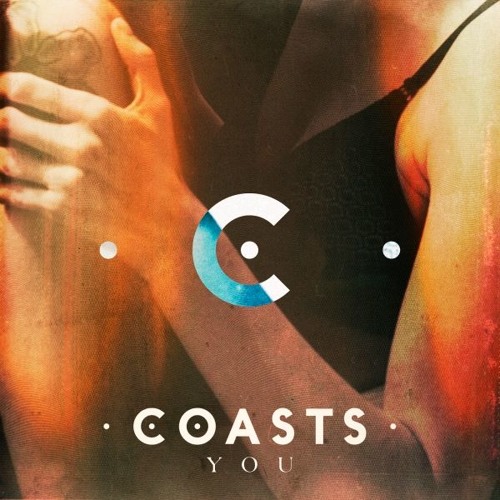Coasts - You