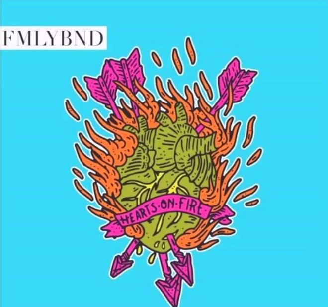FMLYBND - Hearts On Fire