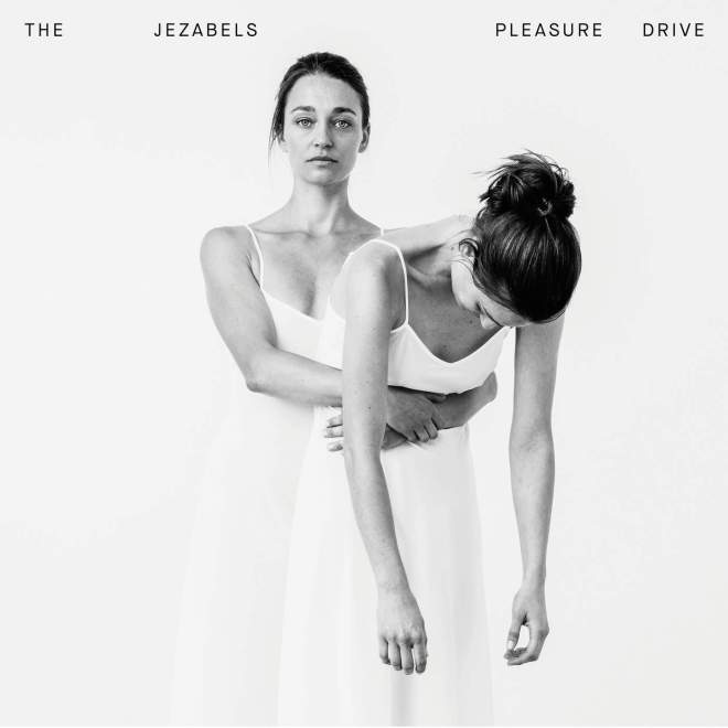 The Jezabels - Pleasure Drive