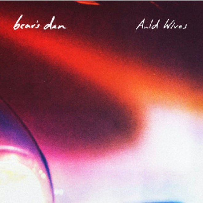 Bear's Den - Auld Wives
