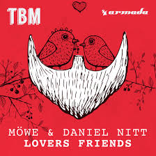 MÖWE feat. Daniel Nitt - Lovers Friends