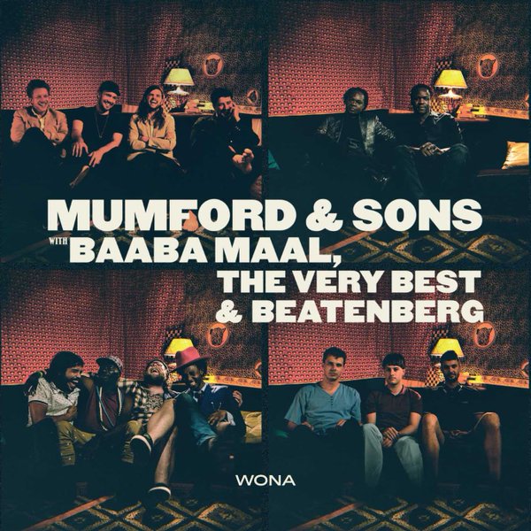 Mumford & Sons feat. Baaba Maal, The Very Best & Beatenberg - Wona