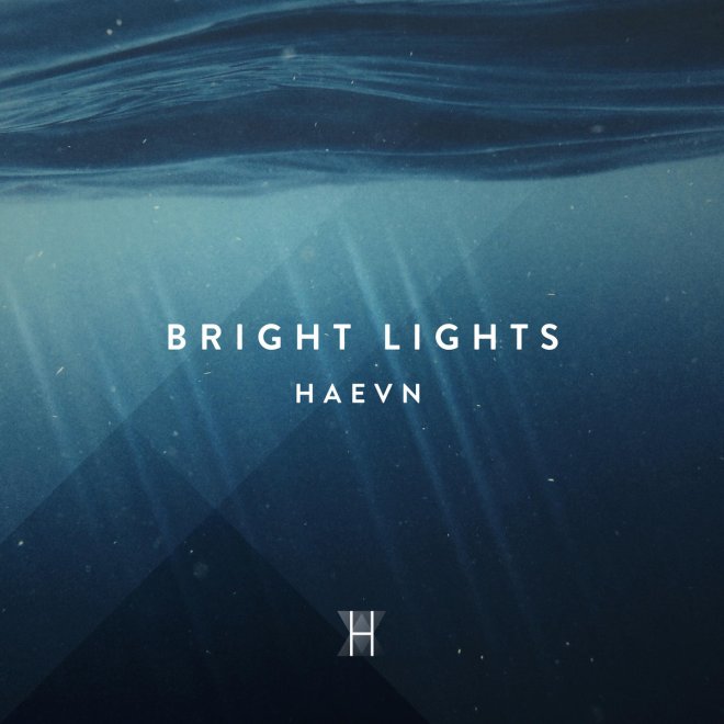 HAEVN - Bright Lights