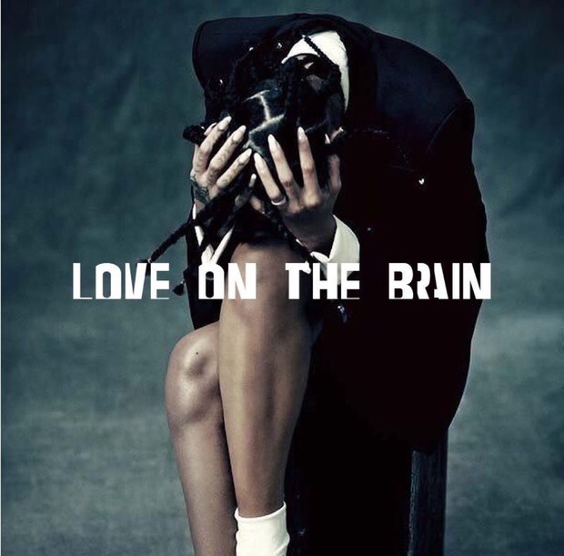Rihanna - Love On The Brain
