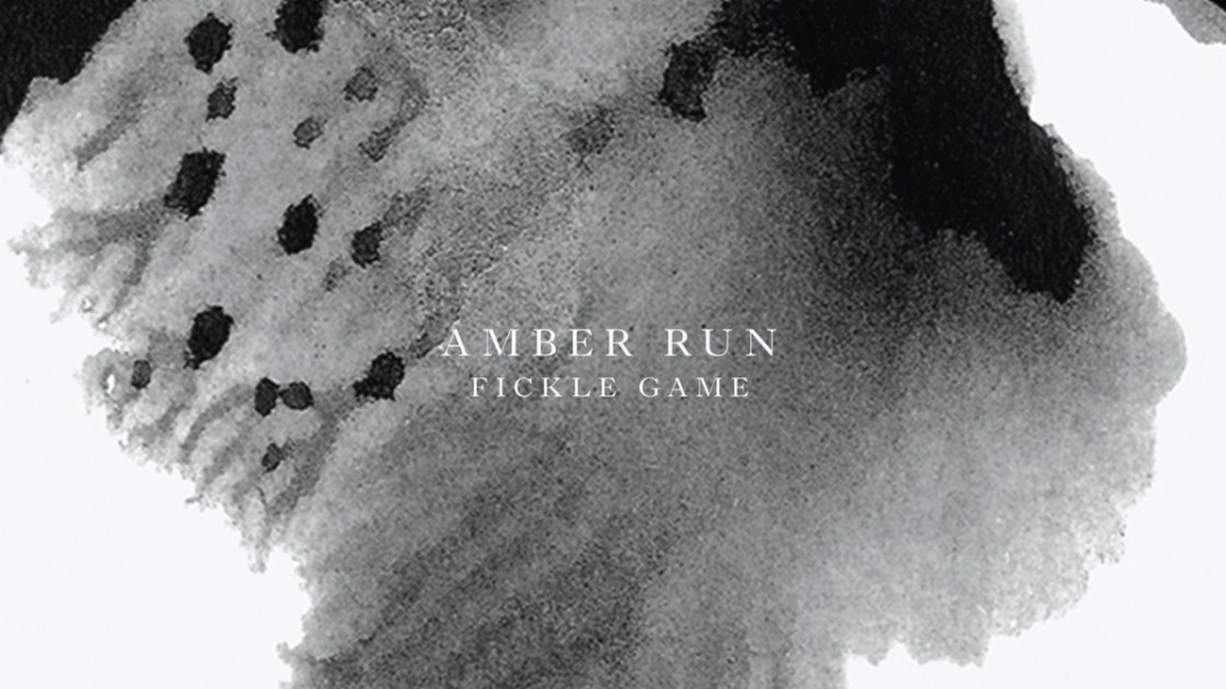 Amber Run - Fickle Game
