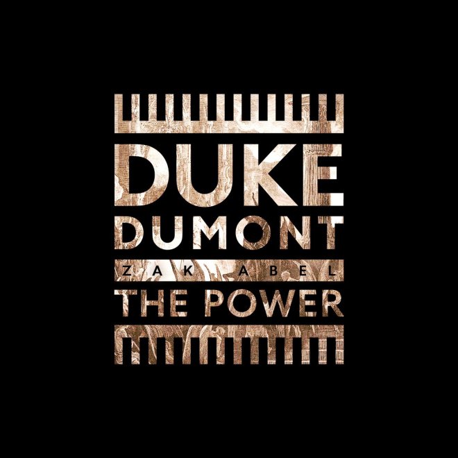 Duke Dumont feat. Zak Abel - The Power