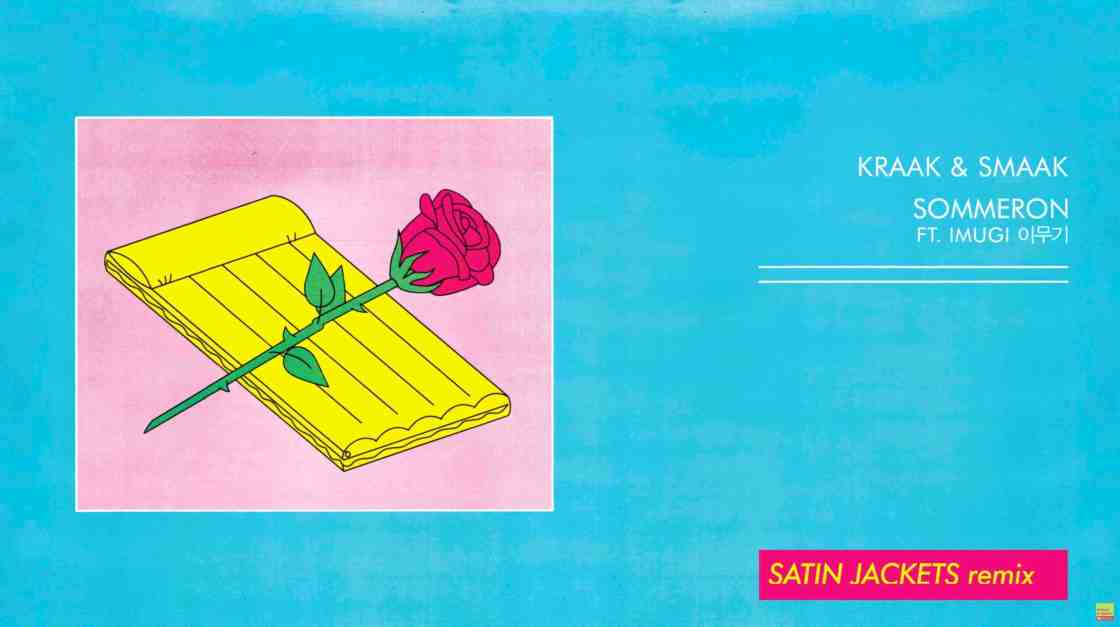 Kraak & Smaak feat. Imugi - Sommeron (Satin Jackets Remix)