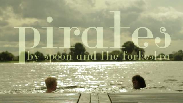 Spoon And The Forkestra - Pirates (Video)