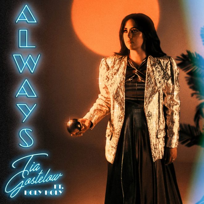 Tia Gostelow - Always