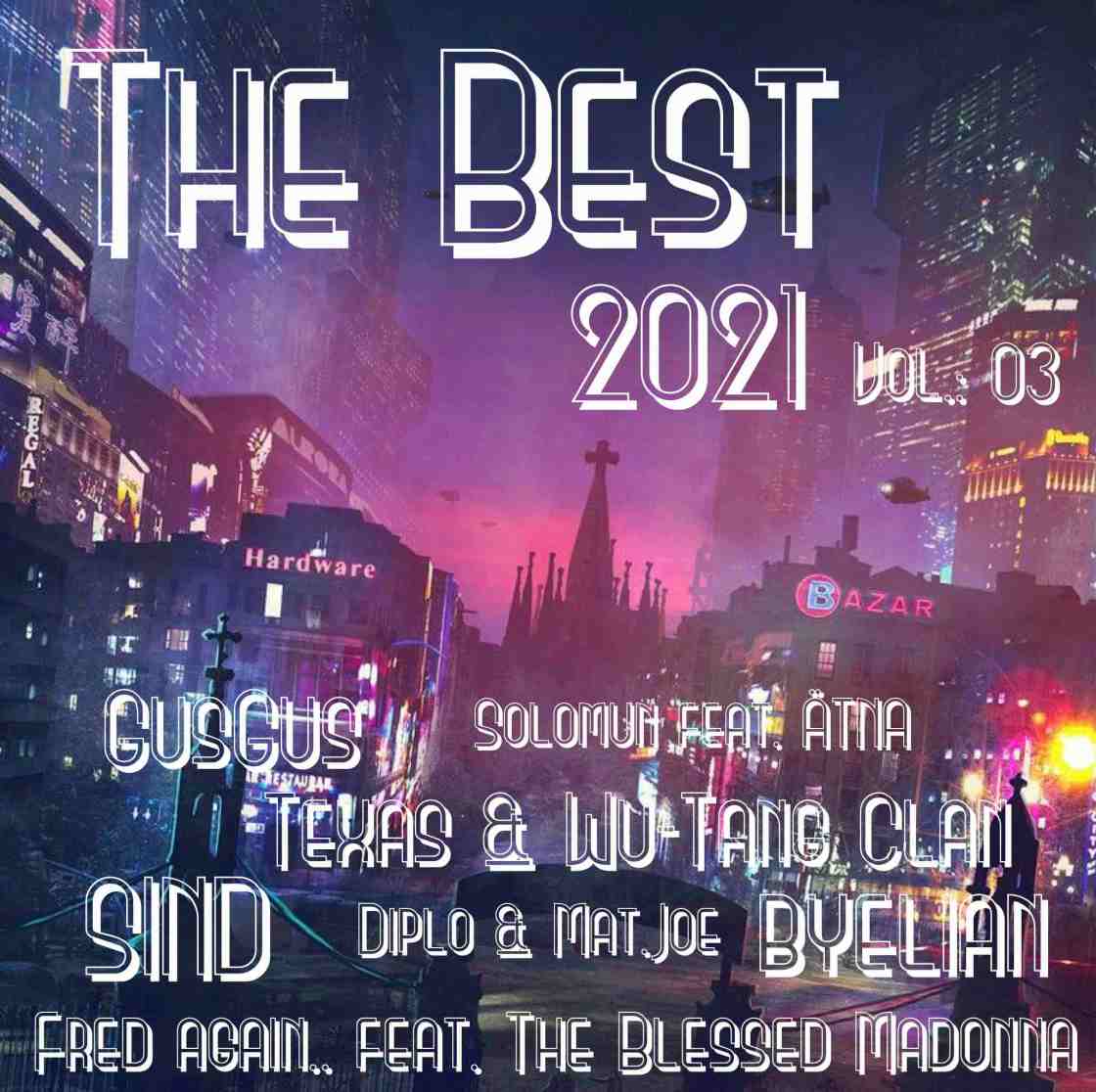 The Best Of 2021 Vol. 03