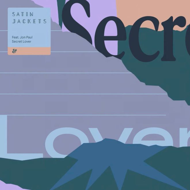 Satin Jackets feat. Jon Paul - Secret Lover