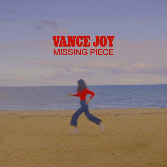Vance Joy - Missing Piece