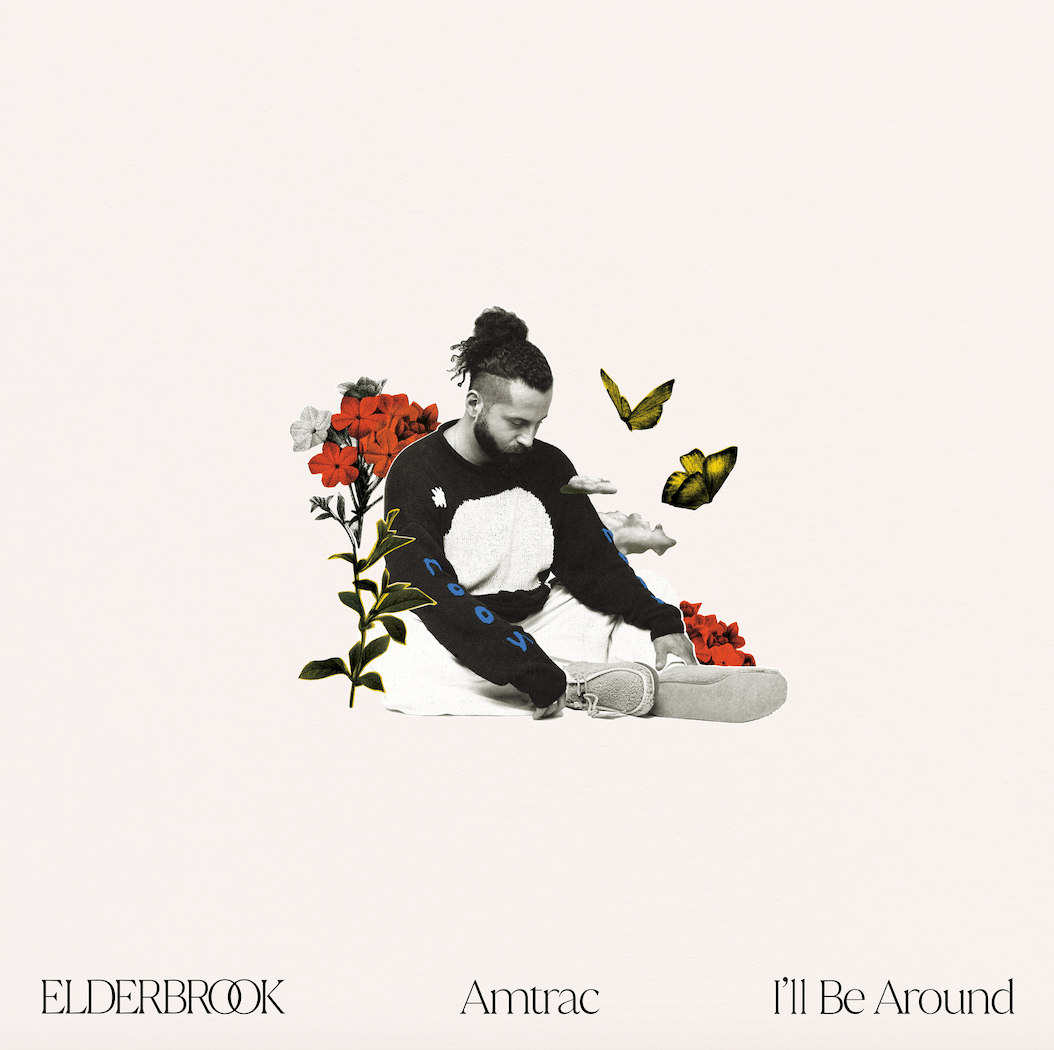 Elderbrook & Amtrac - I'll Be Around