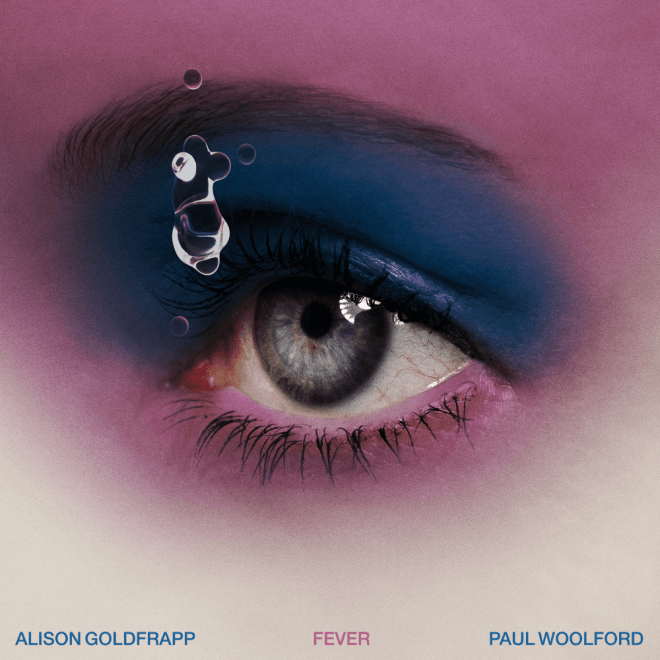 Alison Goldfrapp & Paul Woolford - Fever