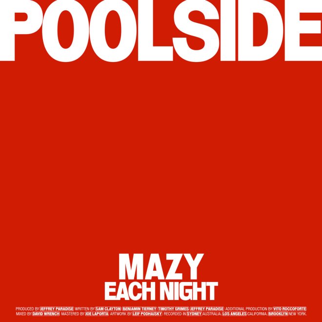 Poolside feat. Mazy - Each Night