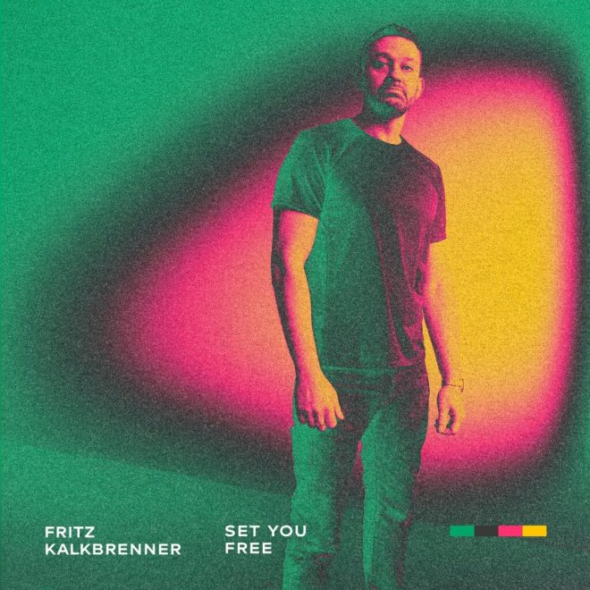 Fritz Kalkbrenner - Set You Free
