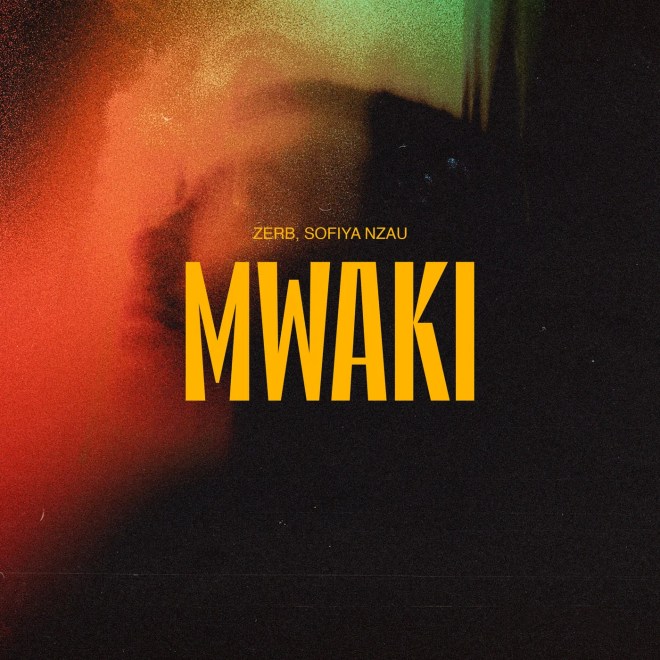 Zerb feat. Sofiya Nzau - Mwaki