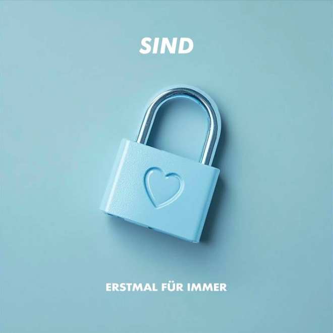 SIND - Erstmal Für Immer