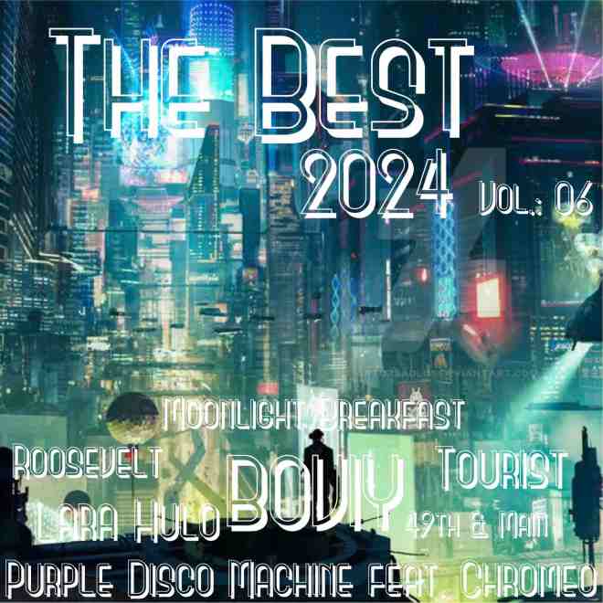 The Best Of 2024 Vol.: 06