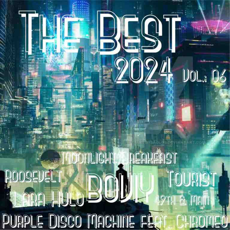 The Best Of 2024 Vol.: 06 – SOUNDTRACK OF MY LIFE