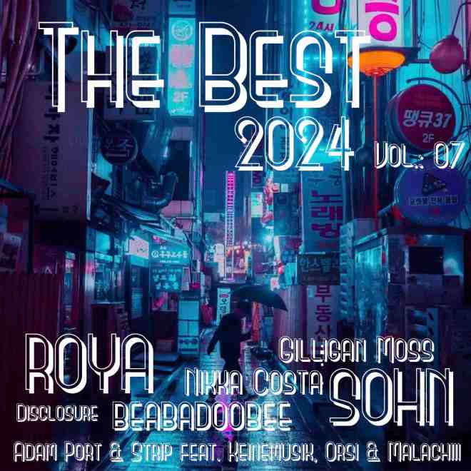The Best Of 2024 Vol.: 07
