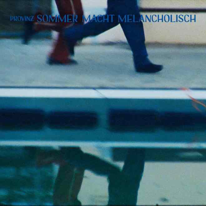 Provinz - Sommer macht melancholisch