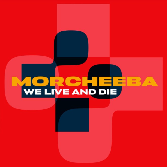 Morcheeba - We Live And Die