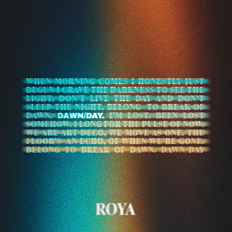 ROYA - Dawn/Day