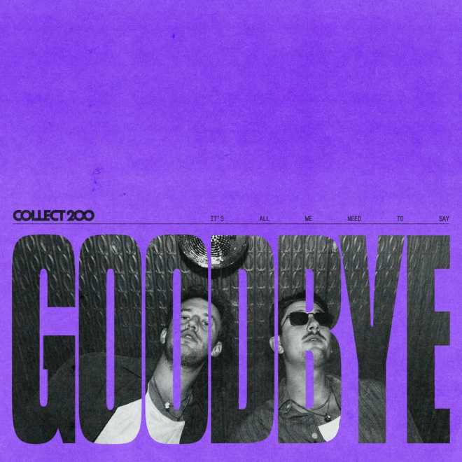 Collect 200 - Goodbye