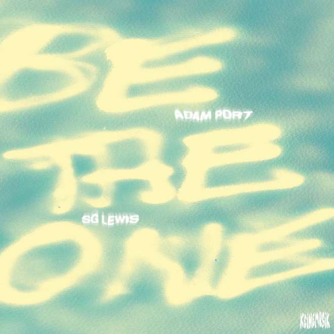 Adam Port & SG Lewis - Be The One