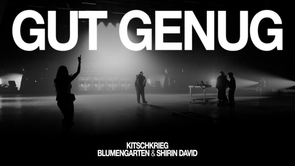 KITSCHKRIEG, Blumengarten und Shirin David - Gut Genug
